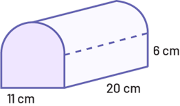 Un prisme qui a la forme d’un pain arrondi sur le dessus, avec une base rectangulaire de 11 centimètres par 20 centimètres. Une ligne pointillée détermine le début du demi-cercle. Du début du demi-cercle à la base rectangulaire il y a 6 centimètres.