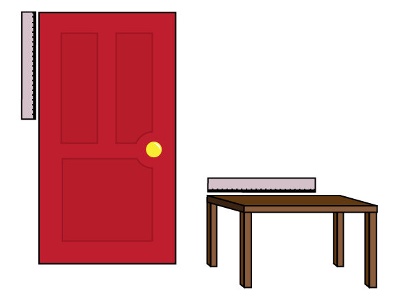 A door is measured with a tape measure.  The top of a table is measured with a tape measure.