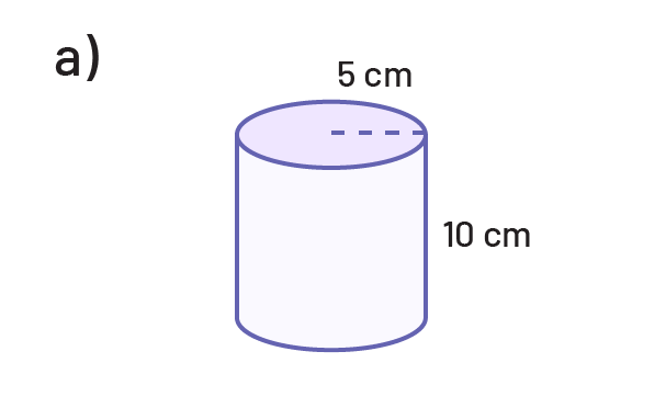 Cylinder whose height is ten centimeters. The radius of the circular base is 5 centimeters.