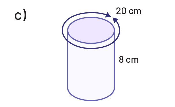 Cylinder whose height is 8 centimeters. The circumference of the circular base is 20 centimeters.